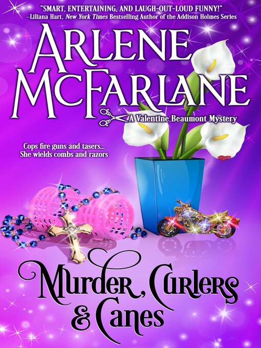 Title details for Murder, Curlers, and Canes by Arlene McFarlane - Available